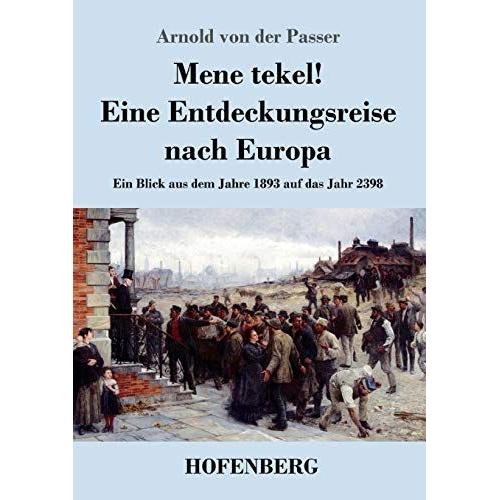 Mene Tekel! Eine Entdeckungsreise Nach Europa