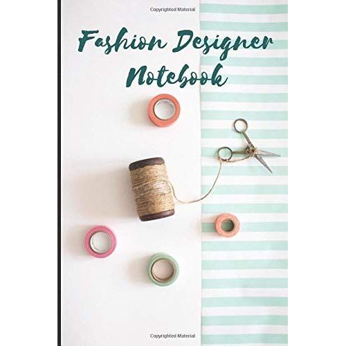 Fashion Designer Notebook: Note And Sketch Your Designs Easily With Ready Figure Templates For Designers: 6×9 Inches, 100 Pages
