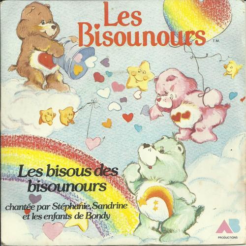 Stéphanie Sandrine Et Les Enfants De Bondy : Les Bisounours - Les Bisous Des Bisounours  (J. F. Porry - G. Salesses) 3'25 / Gentil Bisounours (J.F. Porry / G. Salesses) 3'25