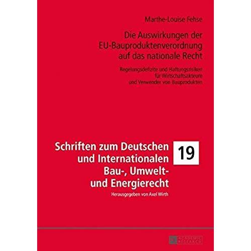 Die Auswirkungen Der Eu-Bauproduktenverordnung Auf Das Nationale Recht