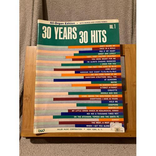 30 Years 30 Hits Volume 1 Partition Orgue Avec Texte Accords Miller Music Corporation
