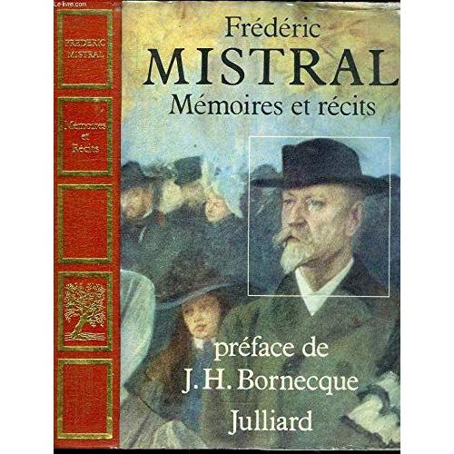 Mistral Frederic.Memoires Et Recits