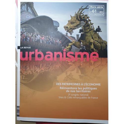 Revue Urbanisme N° 61, Décembre 2017 - Des Patrimoines À L'économie