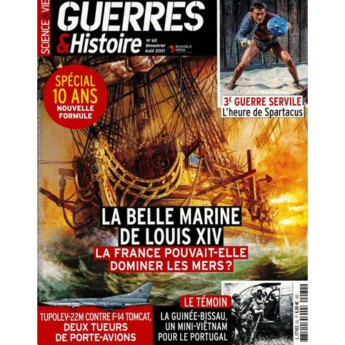 Guerres & Histoire 62 La Belle Marine De Louis Xiv