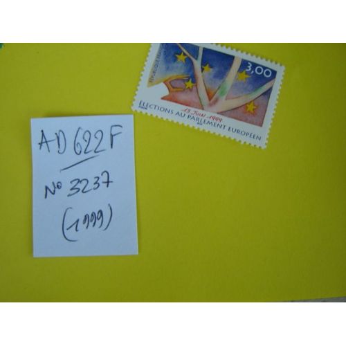 Ad 622 F // Timbre France Neuf 1999*N°3237 "Elections Parlement Européen