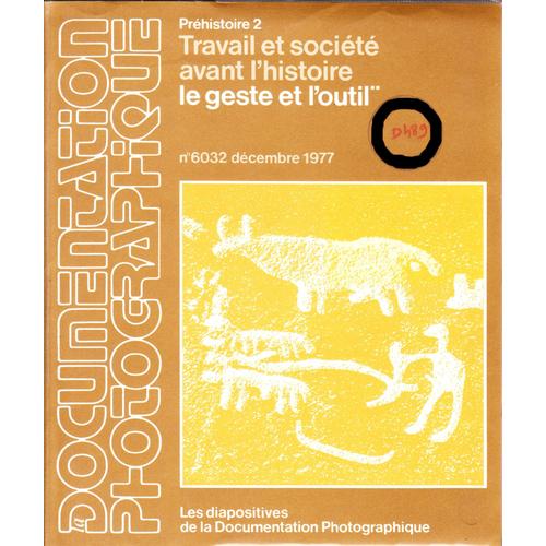 Les Diapositives De La Documentation Photographique - Travail Et Société Avant L'histoire