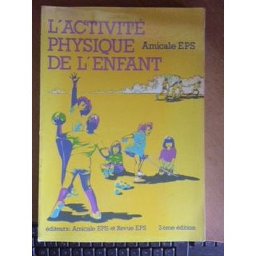 L Activité Physique De L Enfant De 2 À 10 Ans.
