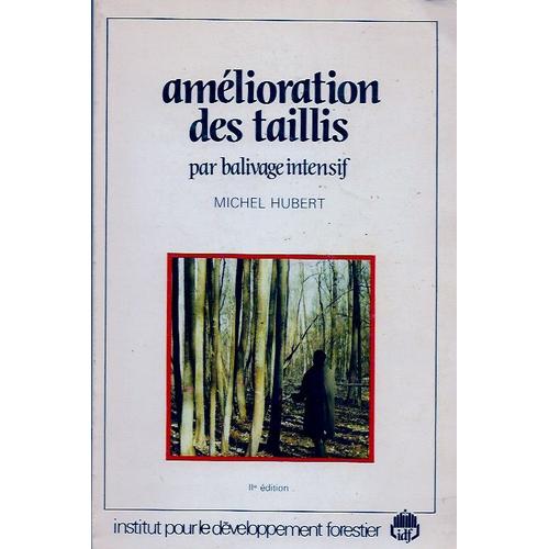 AméLioration Des Taillis Par Balivage Intensif