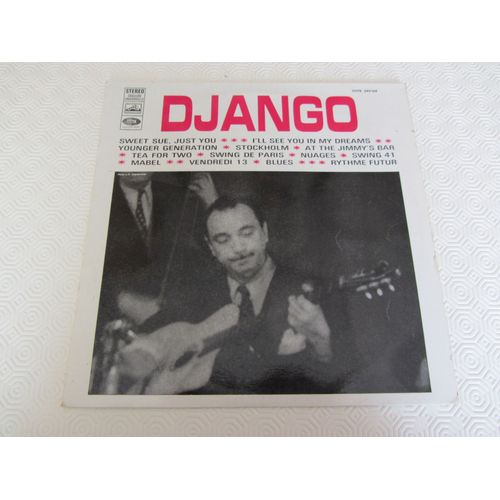 Django : Sweet Sue, Just You - I'll See You In My Dream - Tea For Two - Swing De Paris - Nuages - Mabel - Rythme Futur - Etc...