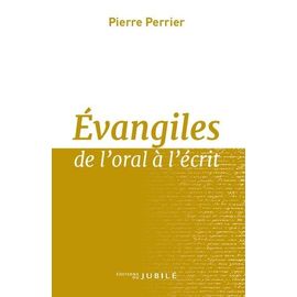 Evangiles De L'oral À L'écrit