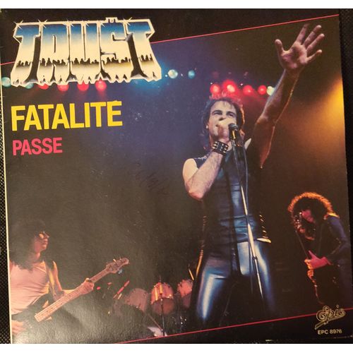 Trust: Fatalité/Passe 45 Tours
