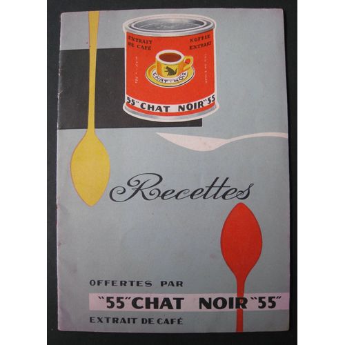 Recettes " 55 " Chat Noir. Extrait De Café. Liège