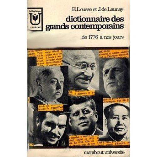 Dictionnaire Des Grands Contemporains De 1776 À Nos Jours