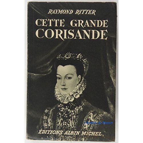 Cette Grande Corisande.