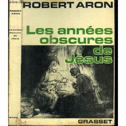 Les Annees Obscures De Jesus