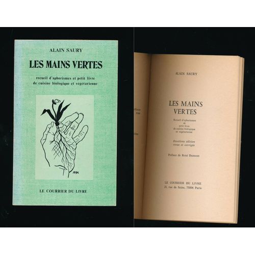 Les Mains Vertes Recueil D'aphorismes Et Petit Livre De Cuisine Biologique Et Végétarienne