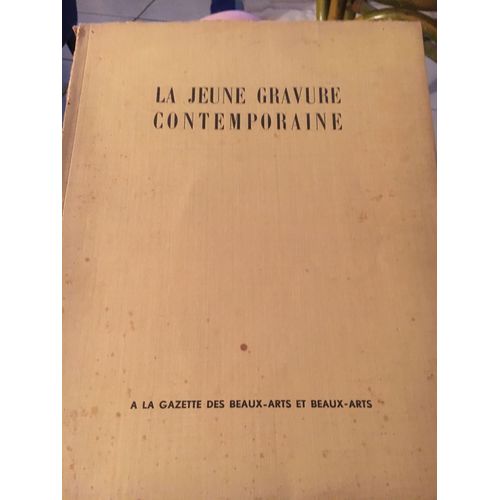 La Jeune Gravure Contemporaine Georges Wildenstein 1938