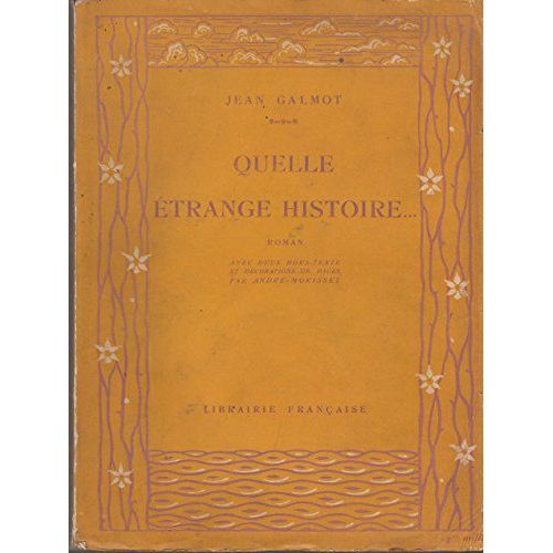 Quelle Étrange Histoire...