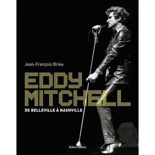 Eddy Mitchell - De Belleville À Nashville