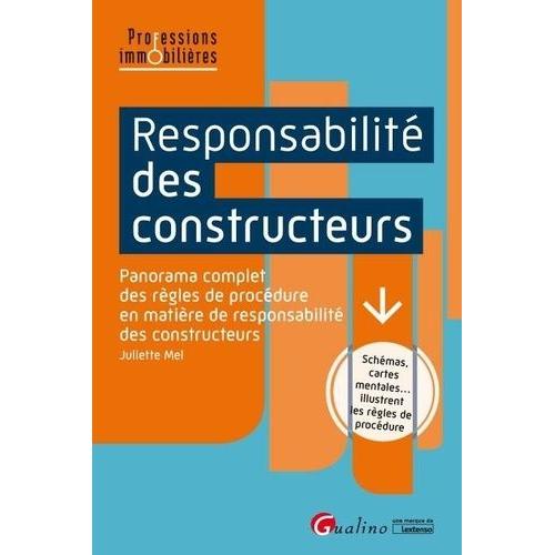 Responsabilité Des Constructeurs - Panorama Complet Des Règles De Procédure En Matière De Responsabilité Des Constructeurs
