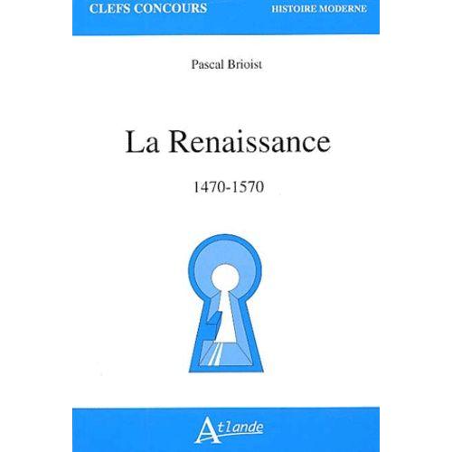 La Renaissance 1470-1570