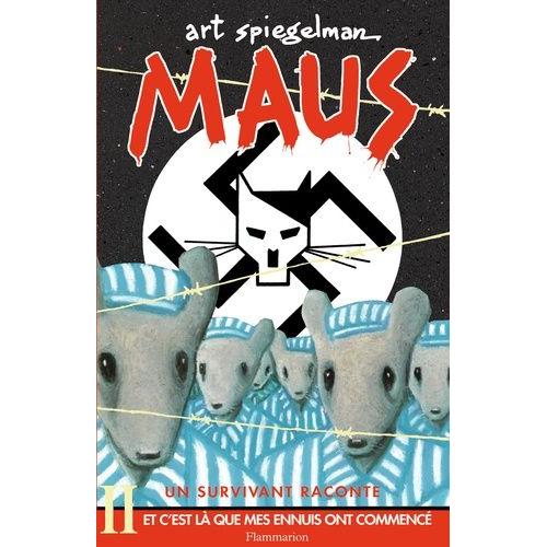 Maus, Un Survivant Raconte Tome 2 - Et C'est Là Que Mes Ennuis Ont Commencé