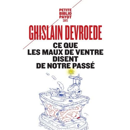 Ce Que Les Maux De Ventre Disent De Notre Passé