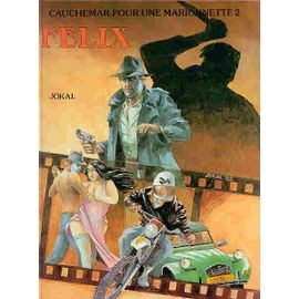 Cauchemar Pour Une Marionnette T2 - Felix