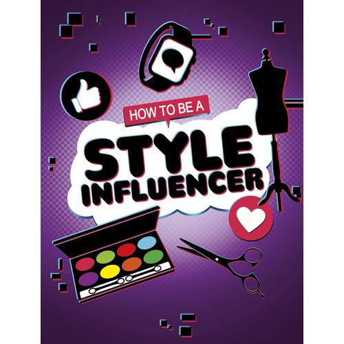 How To Be A Style Influencer
