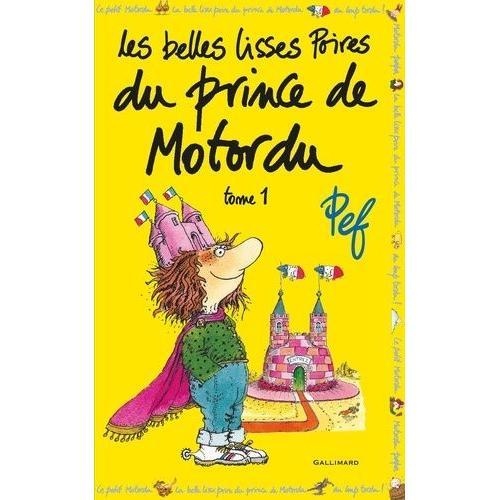 Les Belles Lisses Poires Du Prince De Motordu Tome 2