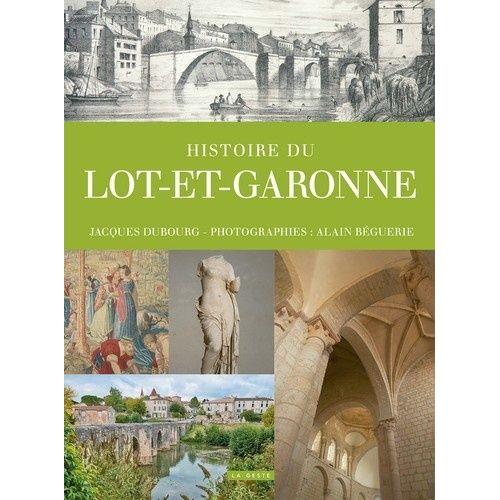 Histoire Du Lot-Et-Garonne