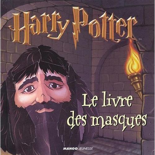 Harry Potter - Le Livre Des Masques