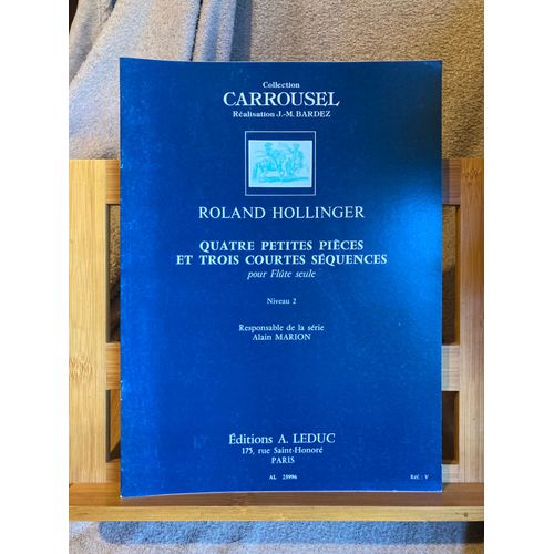 Roland Hollinger 4 Petites Pièces En 3 Courtes Séquences Partition Flute Leduc