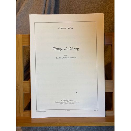 Adrien Politi Tango De Goog Partition Flûte Chant Guitare Éditions Leduc