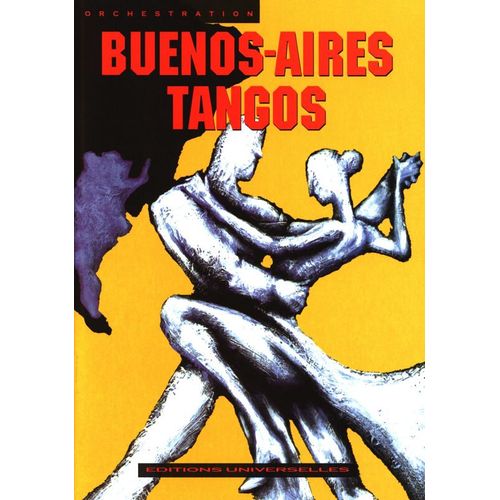 Buenos-Aires Tangos Orchestration For Two Bandoneons, Two Violins, Double Bass, Piano