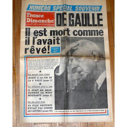 France Dimanche - De Gaulle. Il Est Mort Comme Il L' Avait Rêvé. Numéro Spécial Souvenir / Jeudi 12 Novembre 1970.