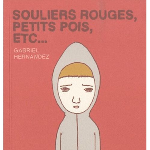 Souliers Rouges, Petits Pois, Etc