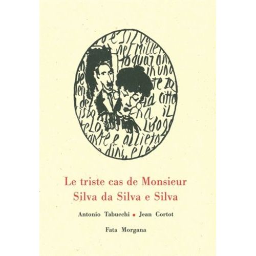Le Triste Cas De Monsieur Silva Da Silva E Silva