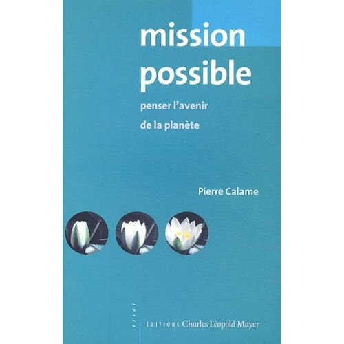 Mission Possible - Penser L'avenir De La Planète
