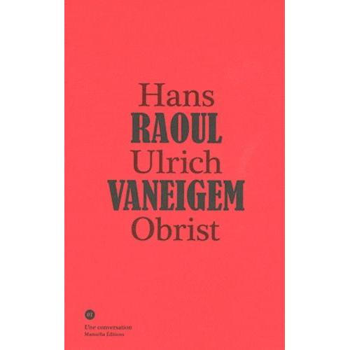 Conversation Avec Raoul Vaneigem