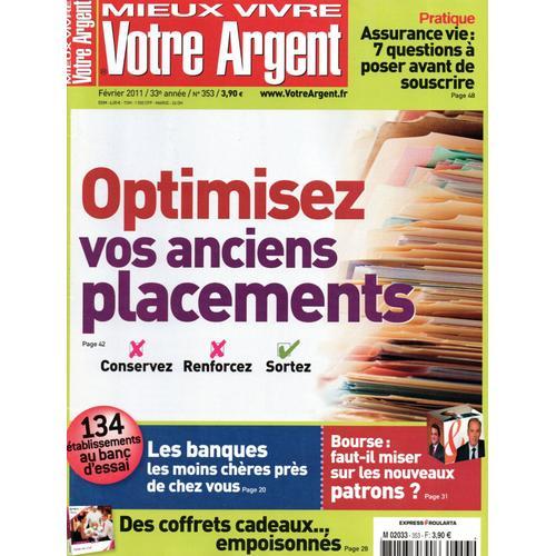 Mieux Vivre Votre Argent Optimisez Vos Anciens Placements N° 353 Février 2011