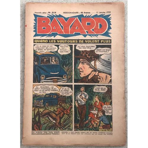 Bayard N°319, 11 Janvier 1953, Quand Les Vautours Ne Volent Plus