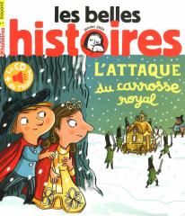 Les Belles Histoires 565 L'attaque Du Carosse Royal