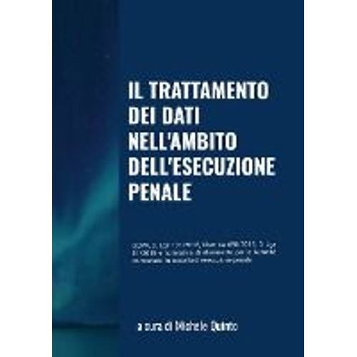 Il Trattamento Dei Dati Nell'ambito Dell'esecuzione Penale