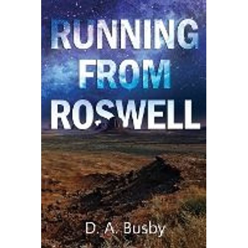 Running From Roswell