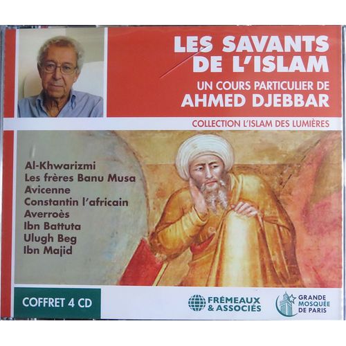 Les Savants De L'islam. Un Cours Particulier De Ahmed Djebbar