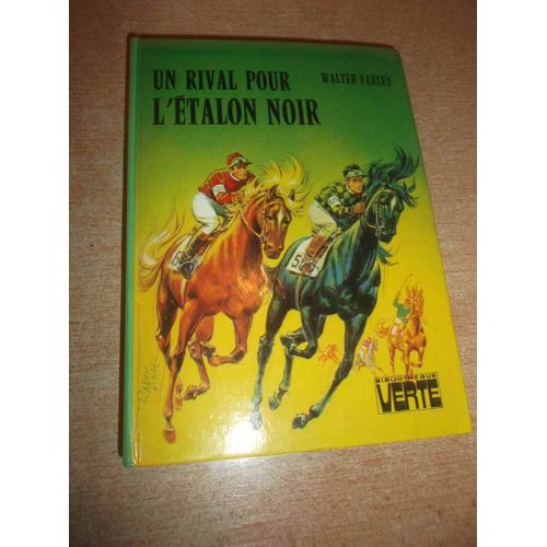 Un Rival Pour L Étalon Noir Bibliothèque Verte