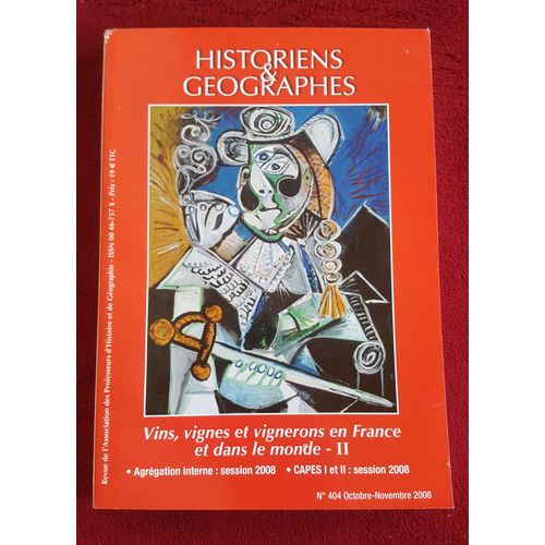Historiens Et Géographes 404 Vins, Vignes Et Vignerons En France Et Dans Le Monde Ii