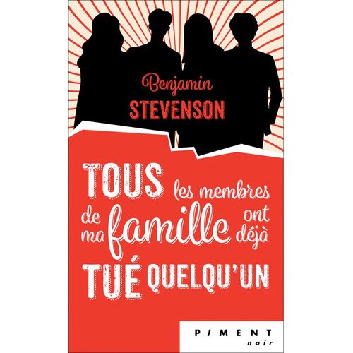 Tous Les Membres De Ma Famille Ont Deja Tue Quelqu'un