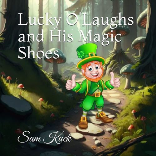 Lucky O'laughs And His Magic Shoes